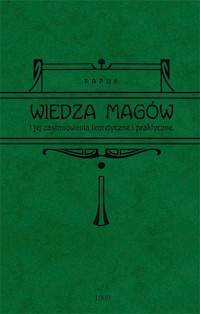 Wiedza magów i jej zastosowanie teoretyczne i praktyczne - Papus - książka