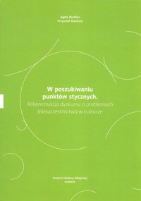 W poszukiwaniu punktów stycznych - Bachórz Agata, Stachura Krzysztof - książka