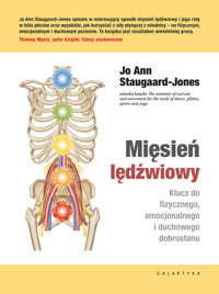 Mięsień lędźwiowy. Klucz do fizycznego, emocjonalnego i duchowego dobrostanu - Jo Ann Staugaard-Jones - książka