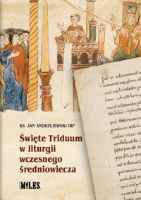 Święte Triduum w liturgii wczesnego średniowiecza - ks. Andrzejewski, Jan IBP - książka