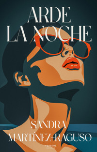 Arde la noche - Sandra Martínez - Raguso - ebook
