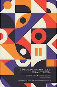 Manual de argumentación en la literatura - Alberto Vital Díaz - ebook