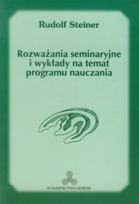 Rozważania seminaryjne i wykłady na temat - Rudolf Steiner - książka