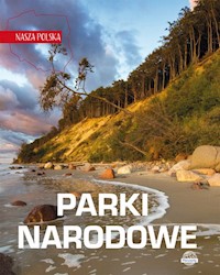 Nasza Polska Parki narodowe - Ulanowski Krzysztof - książka