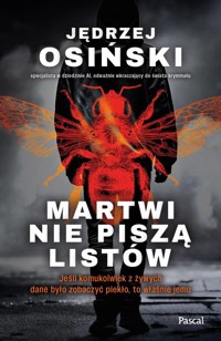 Martwi nie piszą listów - Osiński Jędrzej - ebook + książka