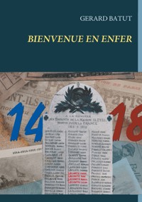 Bienvenue en enfer - Gérard Batut - ebook