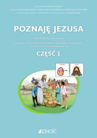 Poznaję Jezusa. Karty pracy dla uczniów ze specjalnymi potrzebami edukacyjnymi i trudnościami w komu - s. Ewelina Anna Turko CMBB, ks. Marcin Klotz, Łukasz Barszczewski, Anna Mielecka - książka