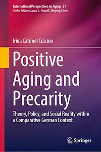 Positive Aging and Precarity - Irina Catrinel Crăciun - ebook