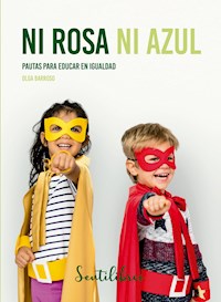 Ni rosa ni azul - Olga Barroso Braojos - ebook
