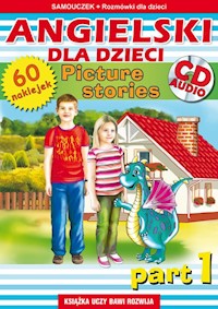 Angielski dla dzieci. Picture stories. Part 1 - Katarzyna Piechocka-Empel - książka