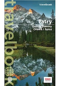 Tatry Gorce, Pieniny, Orawa i Spisz Travelbook -  - książka