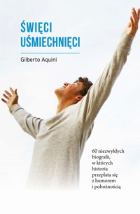 Święci uśmiechnięci - Gilberto Aquini - ebook + książka