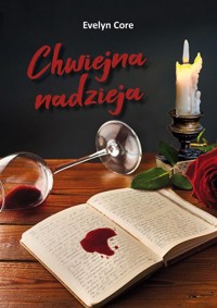 Chwiejna nadzieja - Core Evelyn - książka