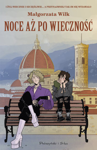 Noce aż po wieczność - Małgorzata Wilk - ebook + audiobook + książka
