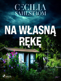 Na własną rękę - Cecilia Sahlström - ebook + audiobook