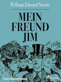 Mein Freund Jim - W. E. Norris - ebook
