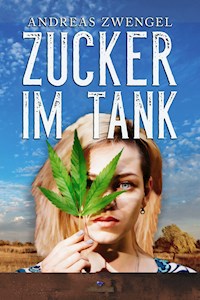 Zucker im Tank - Andreas Zwengel - ebook
