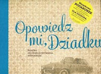 Opowiedz mi, Dziadku -  - książka