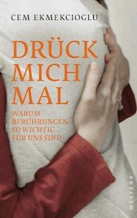 Drück mich mal! - Cem Ekmekcioglu - ebook