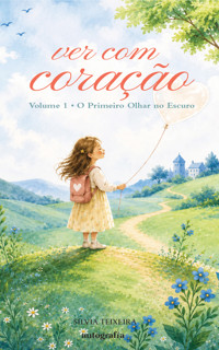 Ver com coração - Silvia Teixeira - ebook