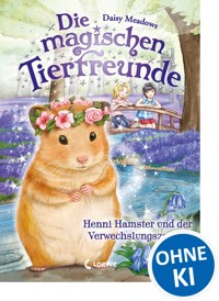 Die magischen Tierfreunde (Band 9) - Henni Hamster und der Verwechslungszauber - Daisy Meadows - ebook