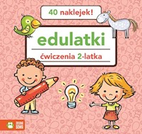 Edulatki Ćwiczenia 2-latka -  - książka