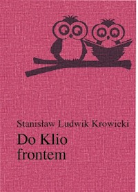 Do Klio frontem - Krowicki Stanisław Ludwik - książka