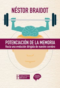 Potenciación de la memoria - Néstor Braidot - ebook