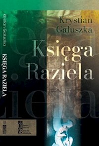 Księga Raziela / Silasia Progress - Gałuszka Krystian - książka