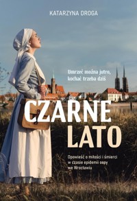 Czarne lato. - Katarzyna Droga - książka