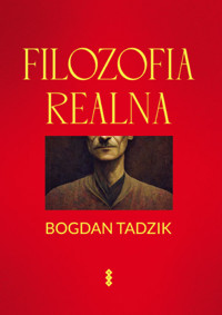 Filozofia realna - Tadzik Bogdan - książka