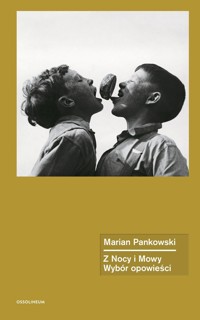 Z Nocy i Mowy. Wybór opowieści - Marian Pankowski - książka