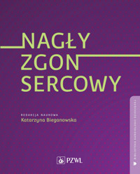 Nagły zgon sercowy. Biblioteka kardiologii dziecięcej - Katarzyna Bieganowska - książka