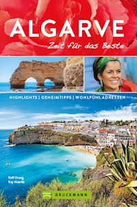 Bruckmann Reiseführer Algarve: Zeit für das Beste. - Rolf Osang - ebook