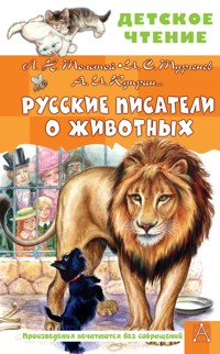 Русские писатели о животных - Л. Н. Толстой - ebook
