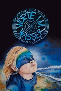 Worte im Wasser - Ragna Veronika - ebook