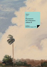 Diccionario de la literatura cubana II - Autores varios - ebook
