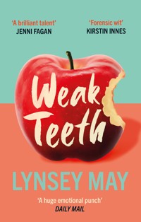 Weak Teeth - Lynsey May - ebook