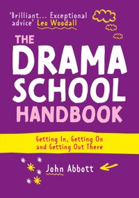The Drama School Handbook - John Abbott - ebook
