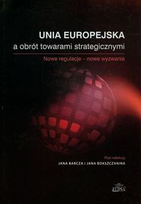 Unia Europejska a obrót towarami strategicznymi -  - książka