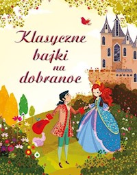 Klasyczne bajki na dobranoc -  - książka