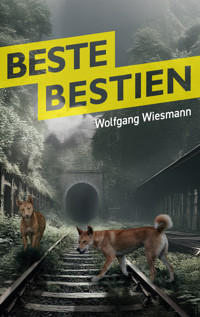 Beste Bestien - Wolfgang Wiesmann - ebook