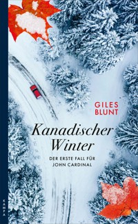 Kanadischer Winter - Blunt Giles - ebook