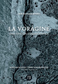 La vorágine - José Eustasio Rivera - ebook