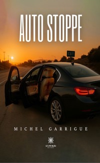 Auto stoppe - Michel Garrigue - ebook