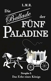 Die Ballade der Fünf Paladine - Luis Rimmel - ebook