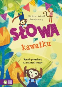 Słowa po kawałku - Elżbieta Szwajkowska, Witold Szwajkowski - książka