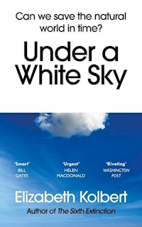 Under a White Sky - Kolbert Elizabeth - książka
