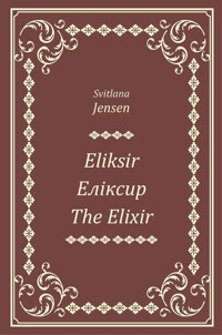 Eliksir, Еліксир, The Elixir - Jensen Svitlana - książka