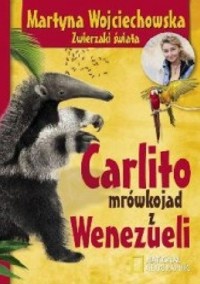 Carlito mrówkojad z Wenezueli - Martyna Wojciechowska - ebook